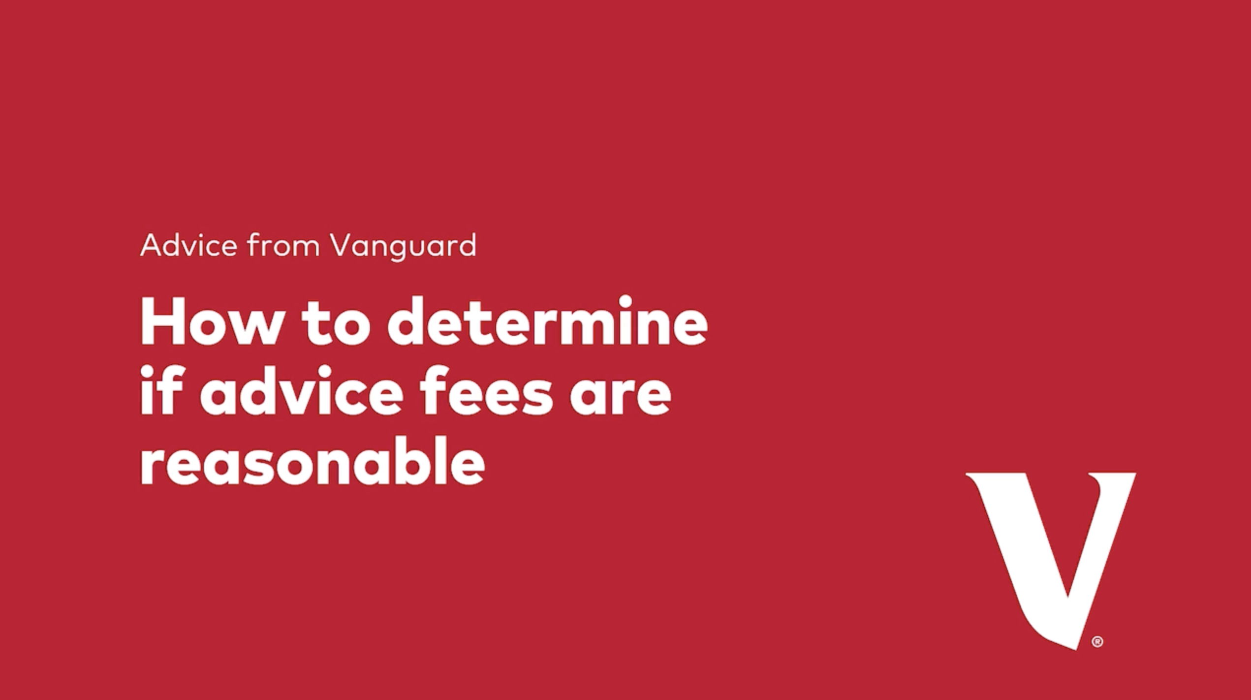 a red background with How to determine if advice fees are reasonable in white letters
