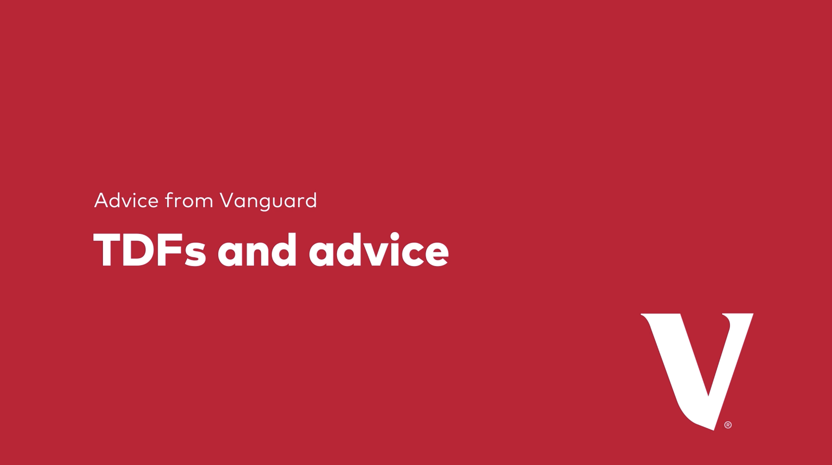 a red background with Advice from Vanguard: TDF and Advice in white letters