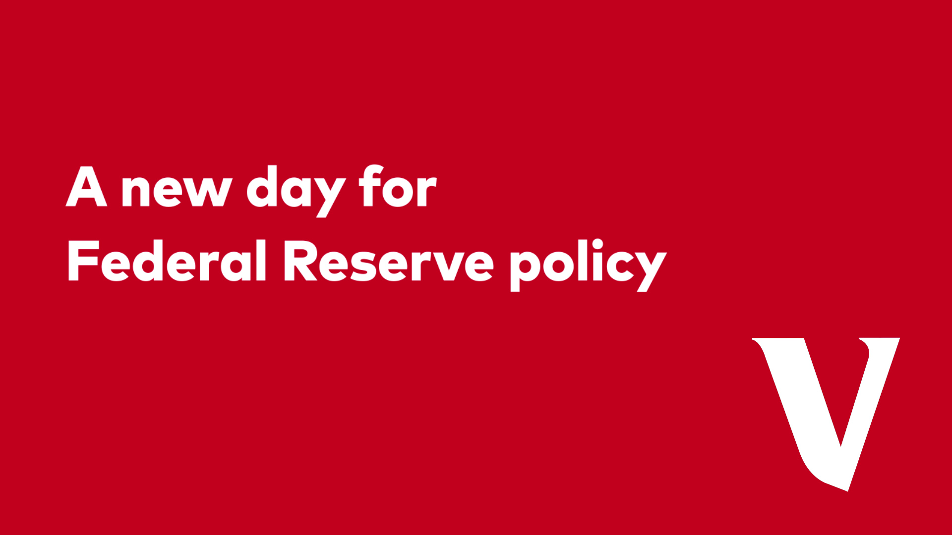 a red background with the words a new day for federal reserve policy