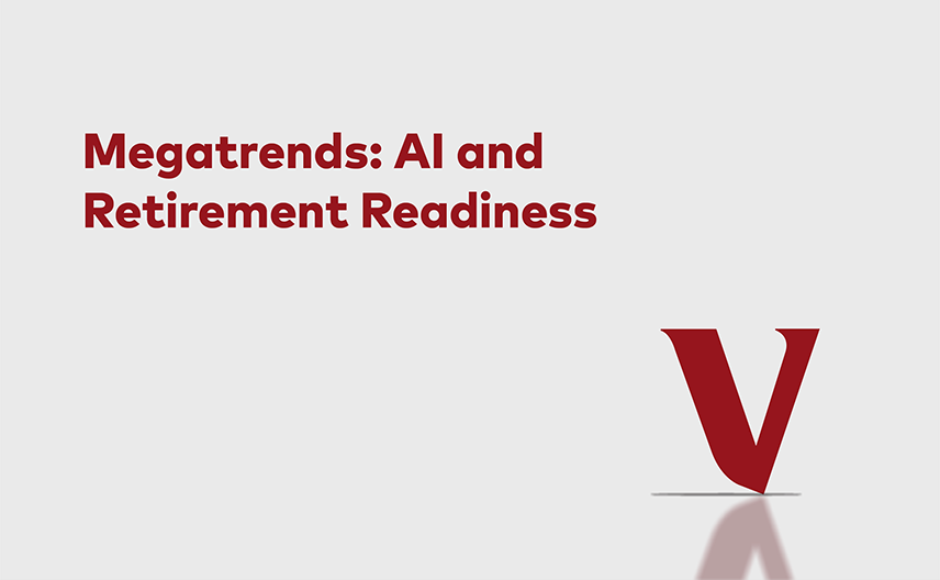Megatrends: AI and Retirement Readiness