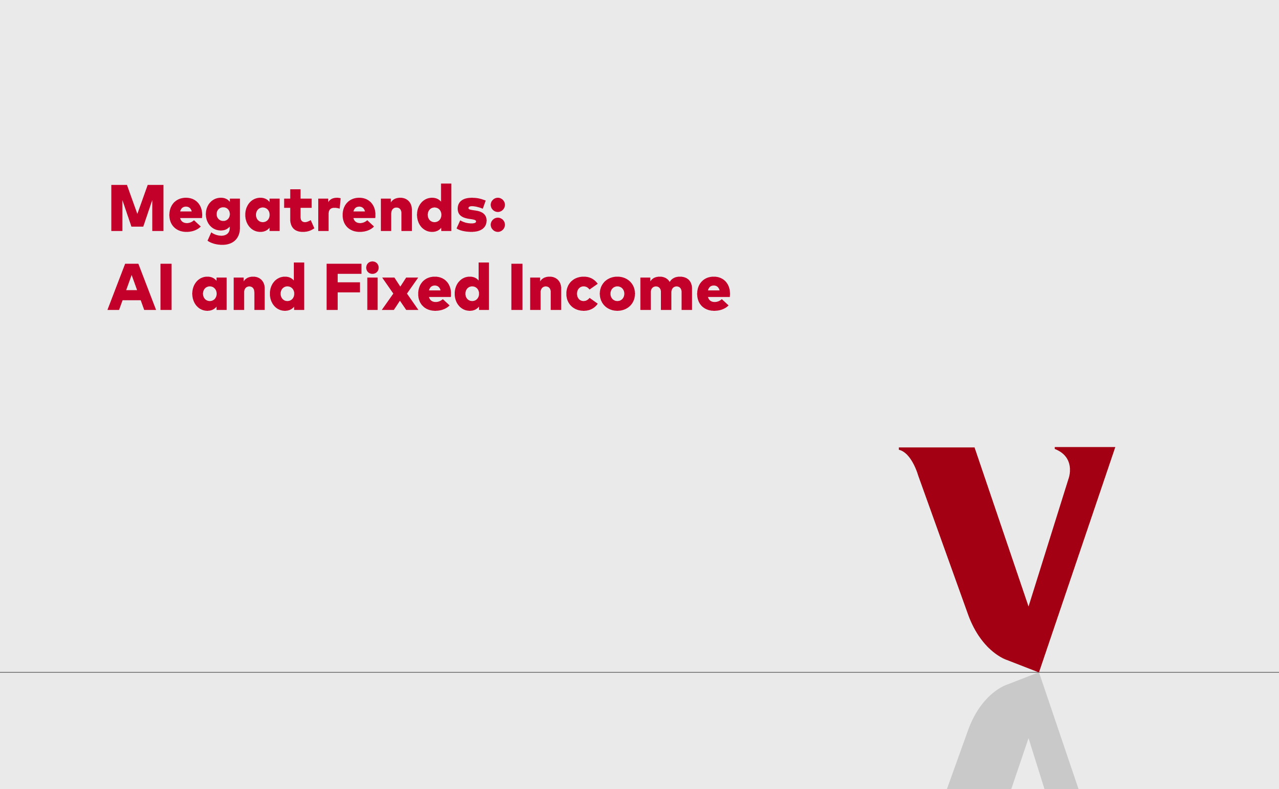 Megatrends: AI and Fixed Income