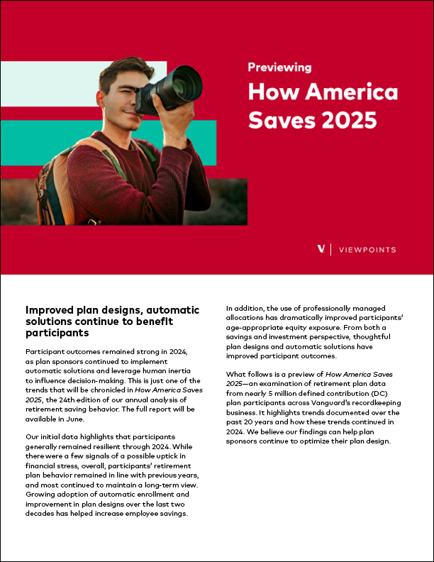 A thumbnail image of the Vanguard commentary, “Previewing How America Saves 2025: Improved plan designs, automatic solutions continue to benefit participants.”